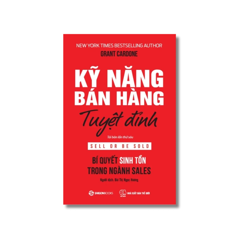 Kỹ năng bán hàng tuyệt đỉnh - Grant Cardone 725273
