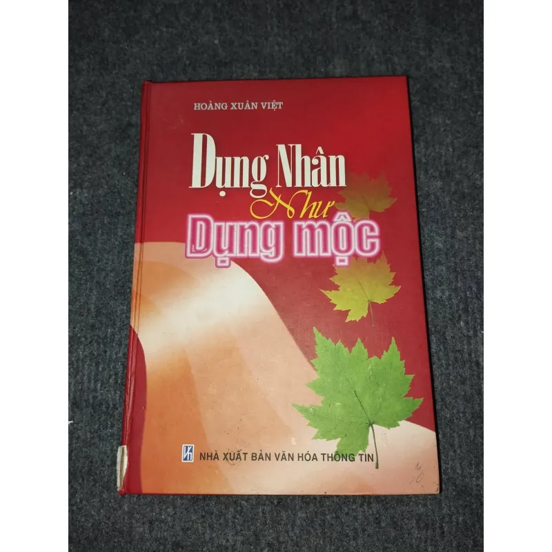 DỤNG NHÂN NHƯ DỤNG MỘC 991068