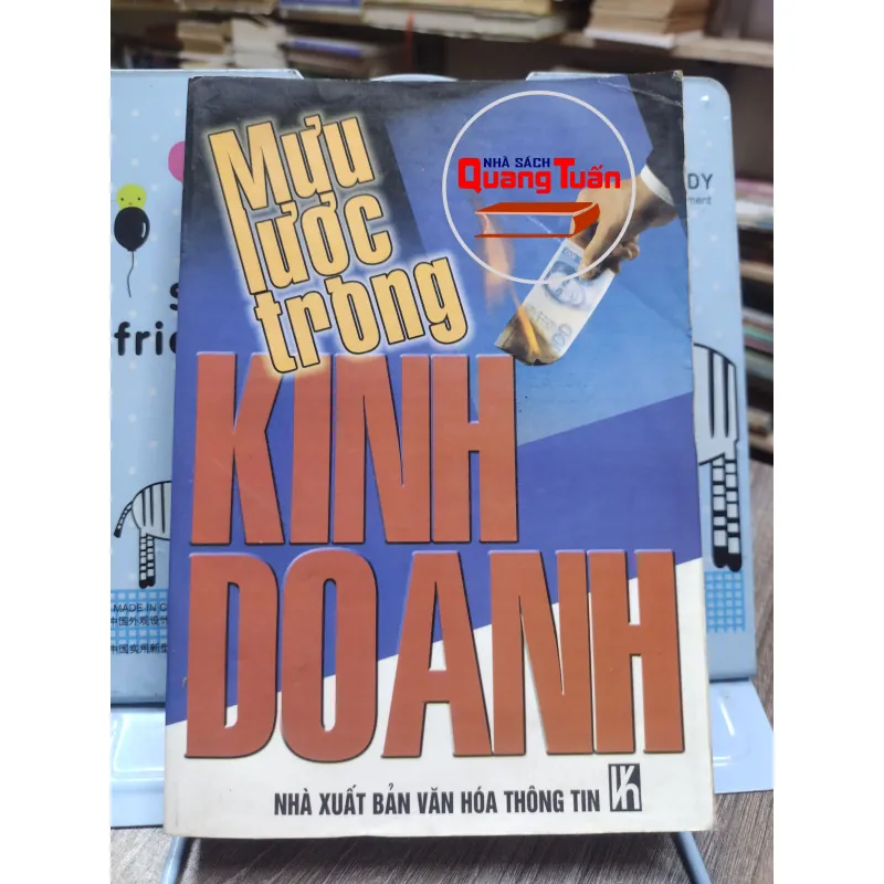 Sách: Mưu lược trong kinh doanh -Hoàng Văn Tuấn, Trần Huyền My (Dịch) (A2) 578123