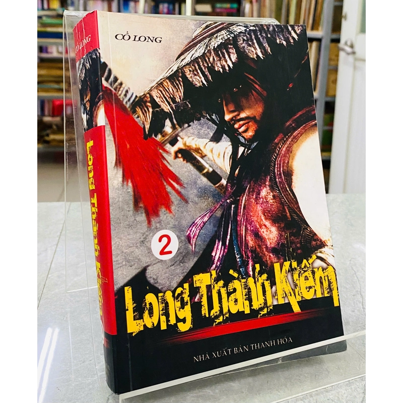 LONG THÀNH KIẾM - CỔ LONG 532677