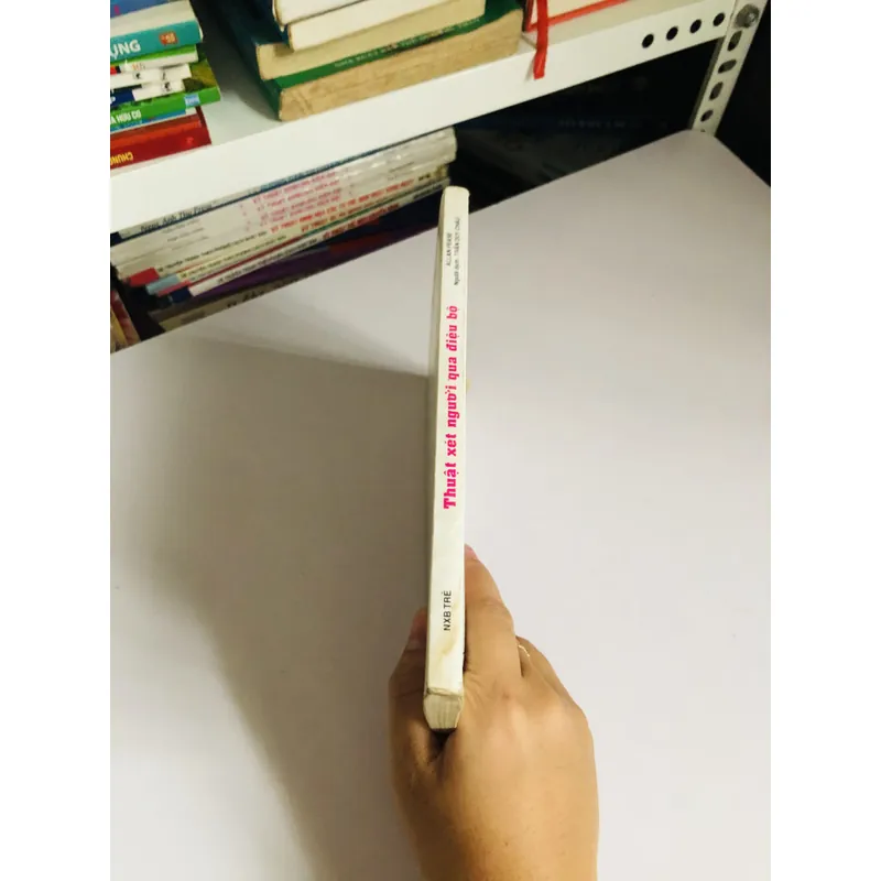 THUẬT XÉT NGƯỜI QUA ĐIỆU BỘ 603513