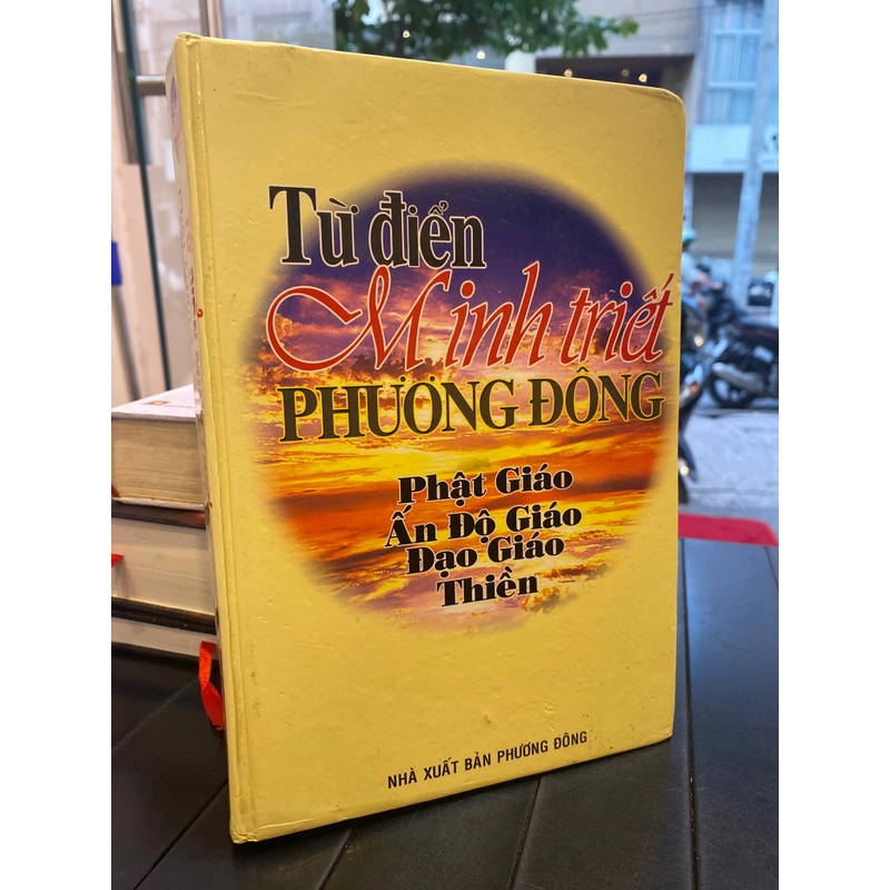 Từ điển Minh Triết Phương Đông Phật Giáo Ấn Độ Giáo Đạo Giáo Thiền 279209