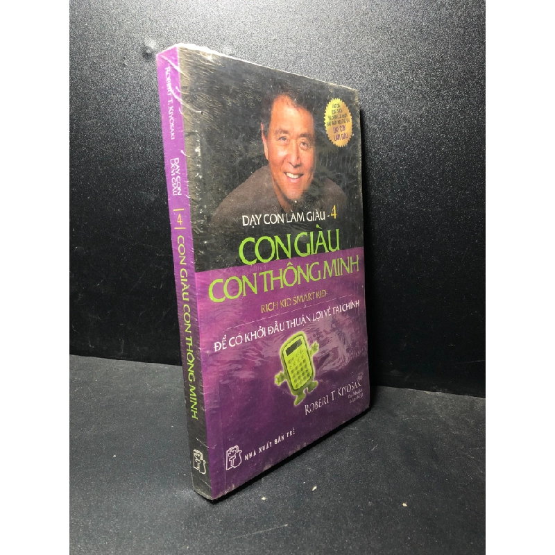 Dạy con làm giàu tập 4 con giàu con thông minh Robert T Kiyosaki mới 80% ố nhẹ (kinh tế) HPB.HCM0101 49531