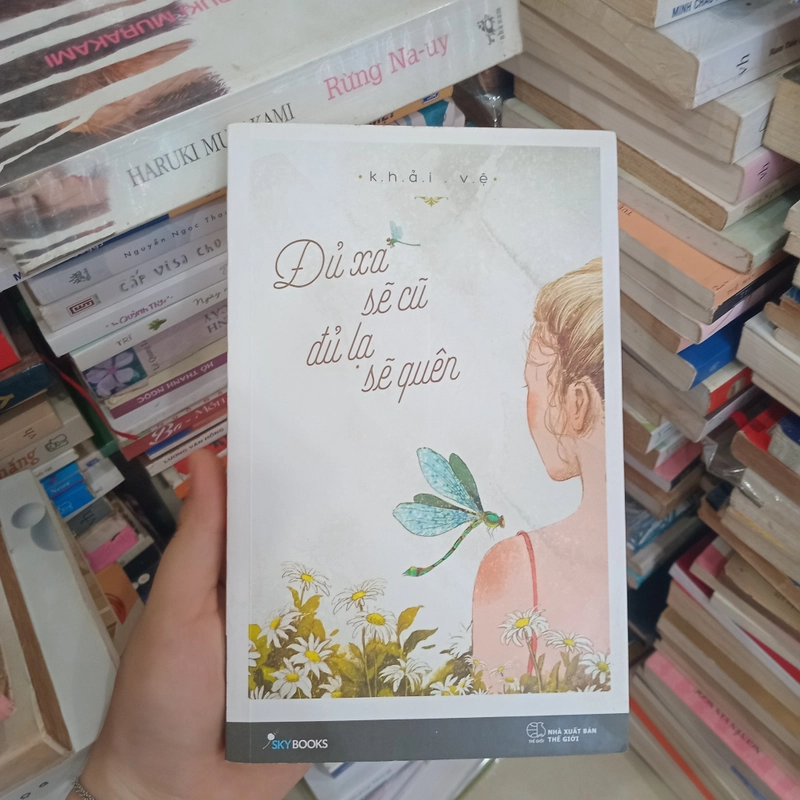Đủ xa sẽ cũ đủ lạ sẽ quên 517745