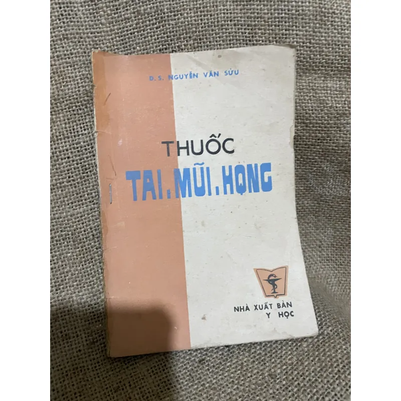 Thuốc tai mũi họng - bs Nguyễn Văn Sửu  990669