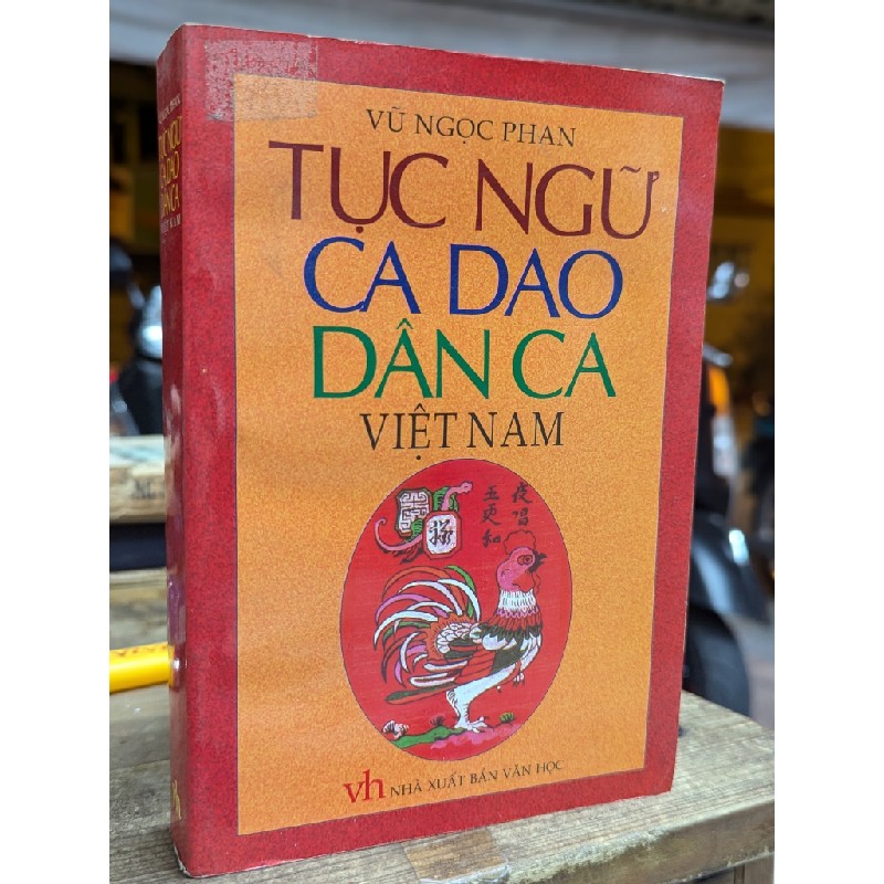 Tục ngữ ca dao dân ca Việt Nam - Vũ Ngọc Phan 128498