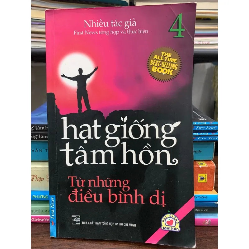 Hạt giống tâm hồn 4 – Từ những điều bình dị - Nhiều tác giả 572415