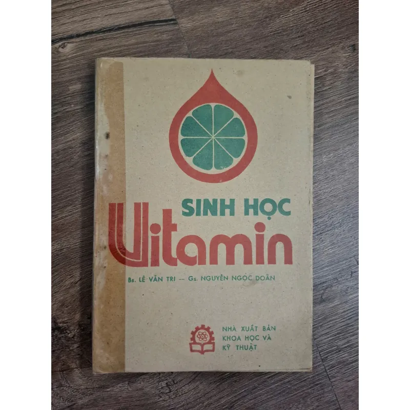 SINH HỌC VITAMIN - BS. LÊ VĂN TRI - GS. NGUYỄN NGỌC ĐOÀN 726202