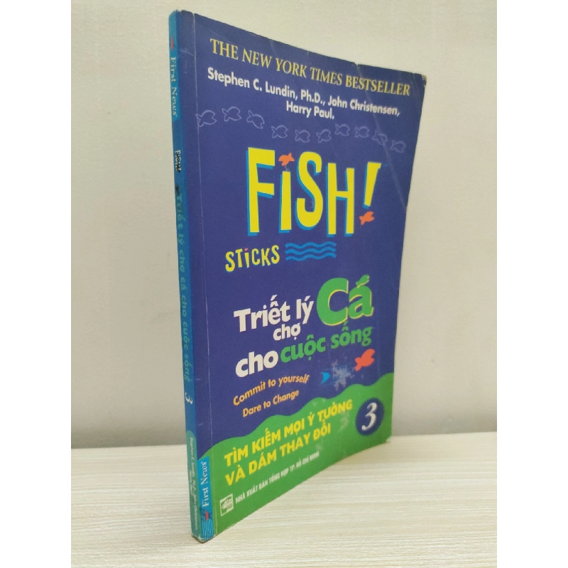 [Phiên Chợ Sách Cũ] Fish! Triết Lý Chợ Cá Cho Cuộc Sống - Tập 3 (2005) - Stephen C. Lundin, John Christensen, Harry Paul S2101 799818