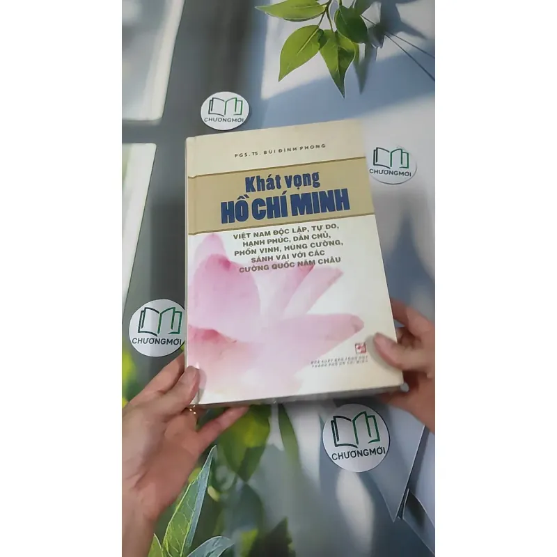 [MIỄN PHÍ BỌC SÁCH] [SEAL] Khát Vọng Hồ Chí Minh - PGS. TS. Bùi Đình Phong 990514