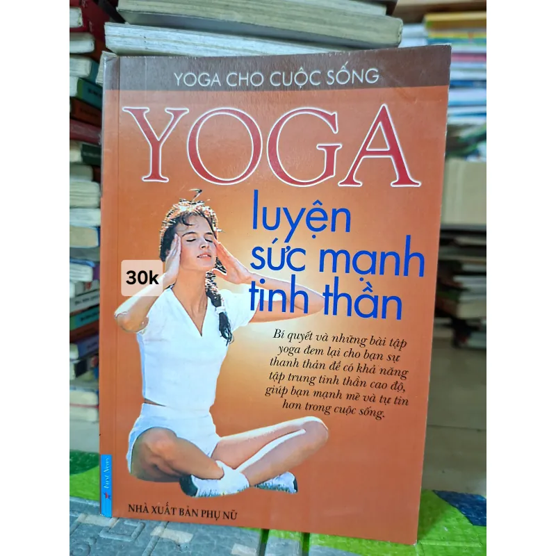 Yoga Luyện Sức Mạnh Tinh Thần 1001789