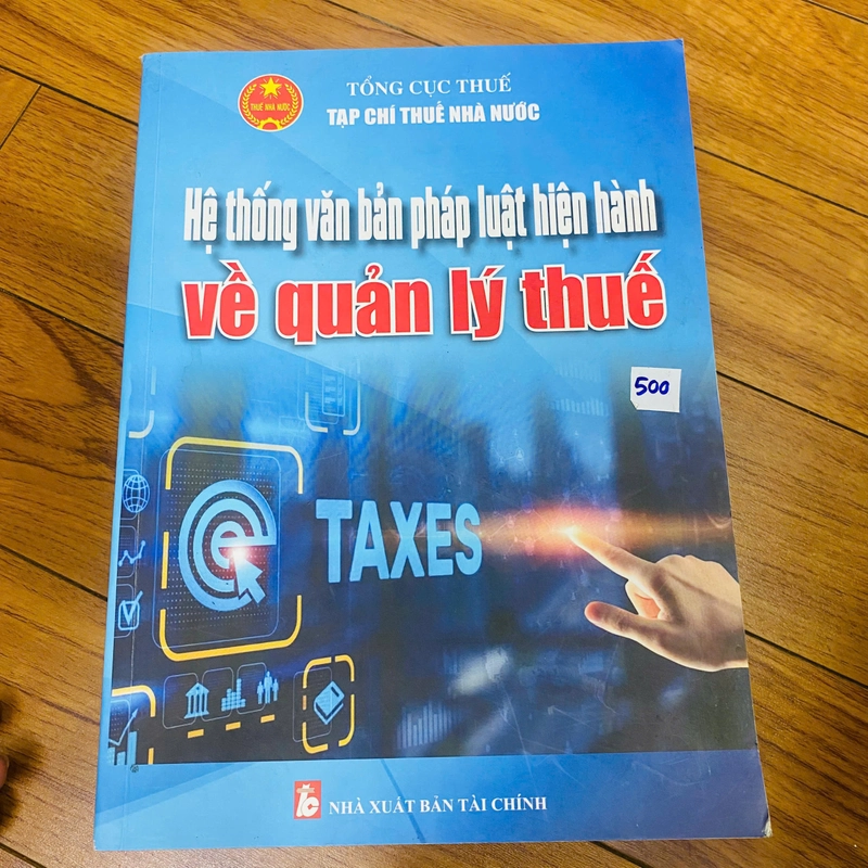 HỆ THỐNG VĂN BẢN PHÁP LUẬT KIỆN HÀNH VỀ QUẢN LÝ THUẾ 386324