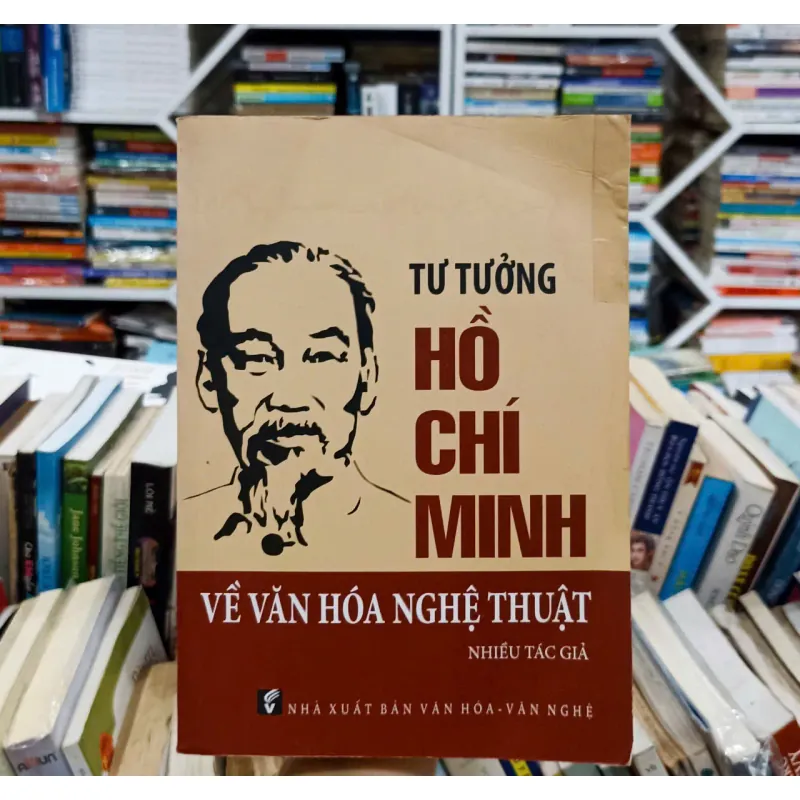Tư tưởng Hồ Chí Minh về văn hóa nghệ thuật 🌻 577656