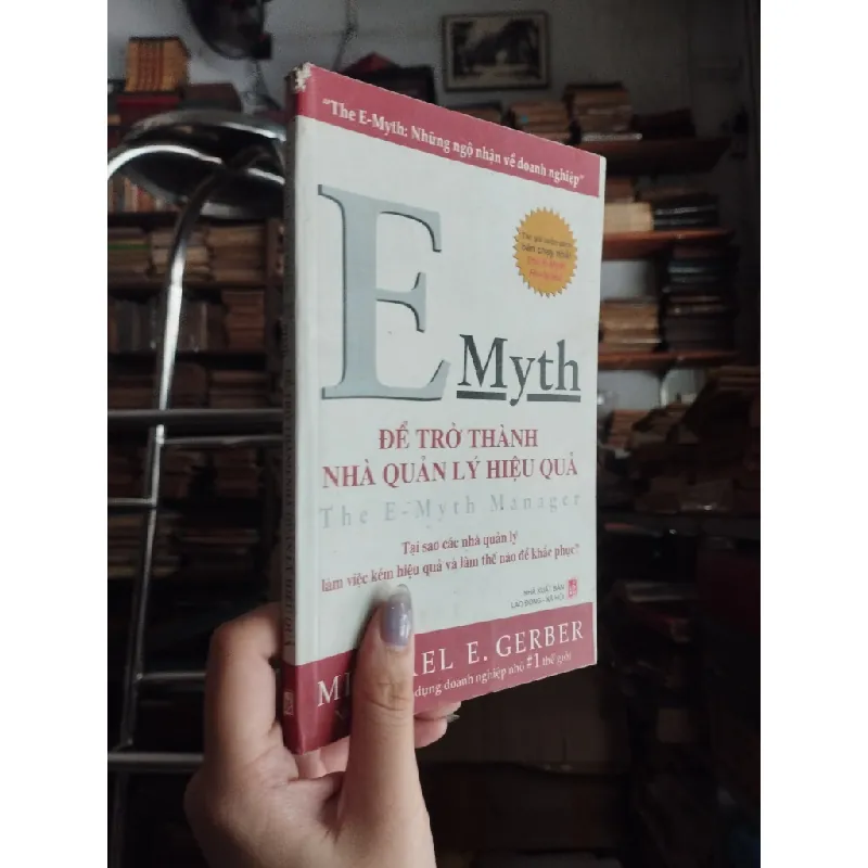 Để trở thành nhà quản lý hiệu quả - Michael E. Gerber (Khánh Chi dịch) 505349