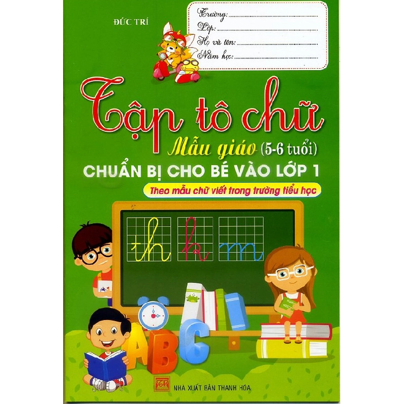 Bộ Tập Tô Chữ Mẫu Giáo, Chuẩn Bị Cho Bé Vào Lớp 1 (Bộ 4 cuốn) 276068