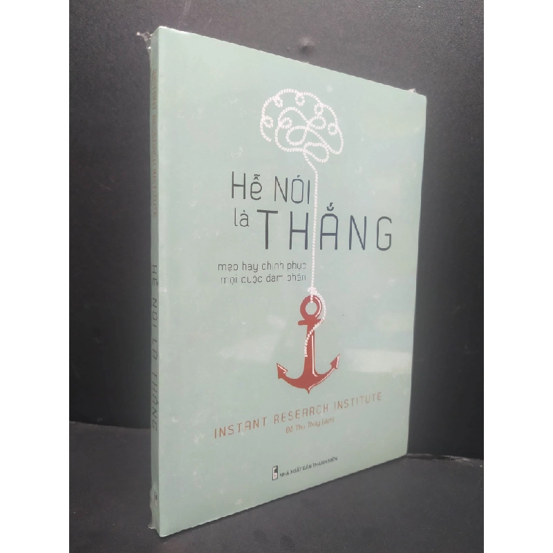 Hễ Nói Là Thắng mới 100% HCM1906 Instant Research Institute SÁCH KỸ NĂNG 200397