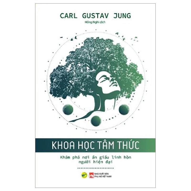 Khoa Học Tâm Thức - Khám Phá Nơi Ẩn Giấu Linh Hồn Người Hiện Đại - Carl Gustav Jung 289591