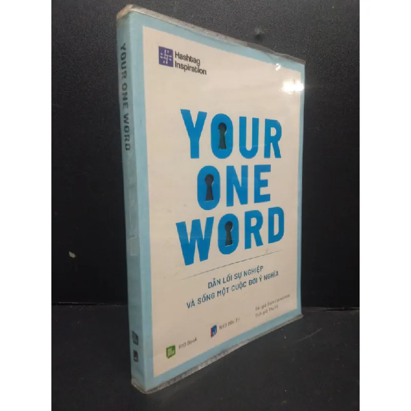 [Sách Cũ SCGR] Your One Word - Dẫn Lối Sự Nghiệp Và Sống Một Đời Ý Nghĩa mới 90% bẩn nhẹ 2020 HCM2105 Evan Carmichael SÁCH KỸ NĂNG 675688