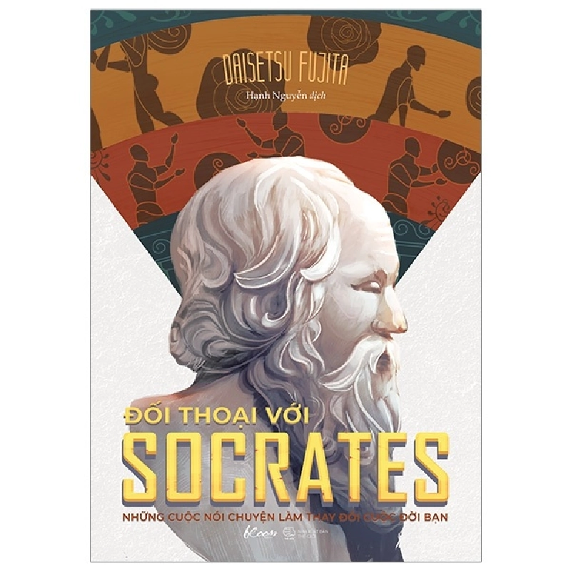 Đối Thoại Với Socrates - Những Cuộc Nói Chuyện Làm Thay Đổi Cuộc Đời Bạn - Daisetsu Fujita ASB.PO Oreka Blogmeo 230225 395361