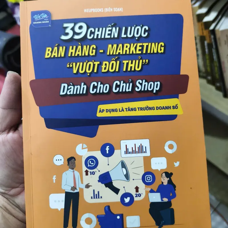 Sách 39 chiến lược bán hàng, marketing vượt đối thủ dành cho Chủ Shop 755498