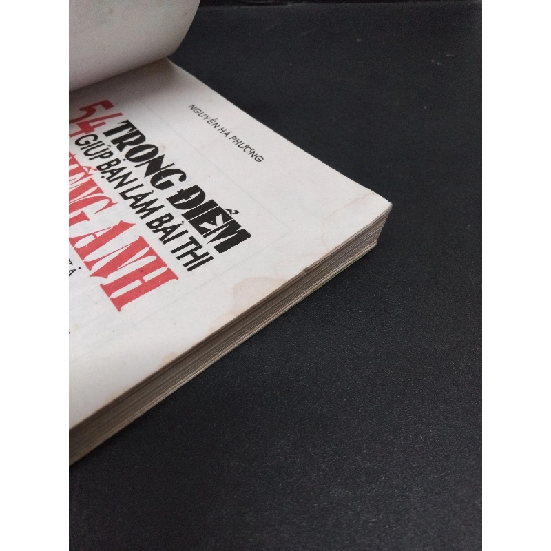 54 Trọng điểm giúp bạn làm bài thi môn tiếng anh mới 70% bẩn bìa, ố, có chữ viết, ẩm nhẹ góc sách 1999 HCM2110 Nguyễn Hà Phương HỌC NGOẠI NGỮ 917732