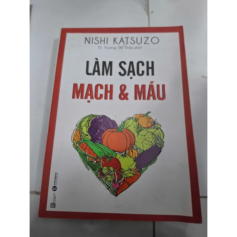 Làm sạch mạch & máu - Nishi Katsuzo - Sách sức khỏe 606833