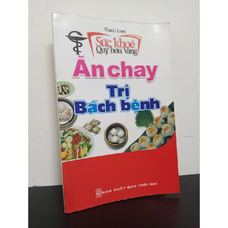 [Phiên Chợ Sách Cũ] Sức Khoẻ Quý Hơn Vàng - Ăn Chay Trị Bách Bệnh - Thanh Loan 2301 ASB Oreka Blogmeo 230225 390372