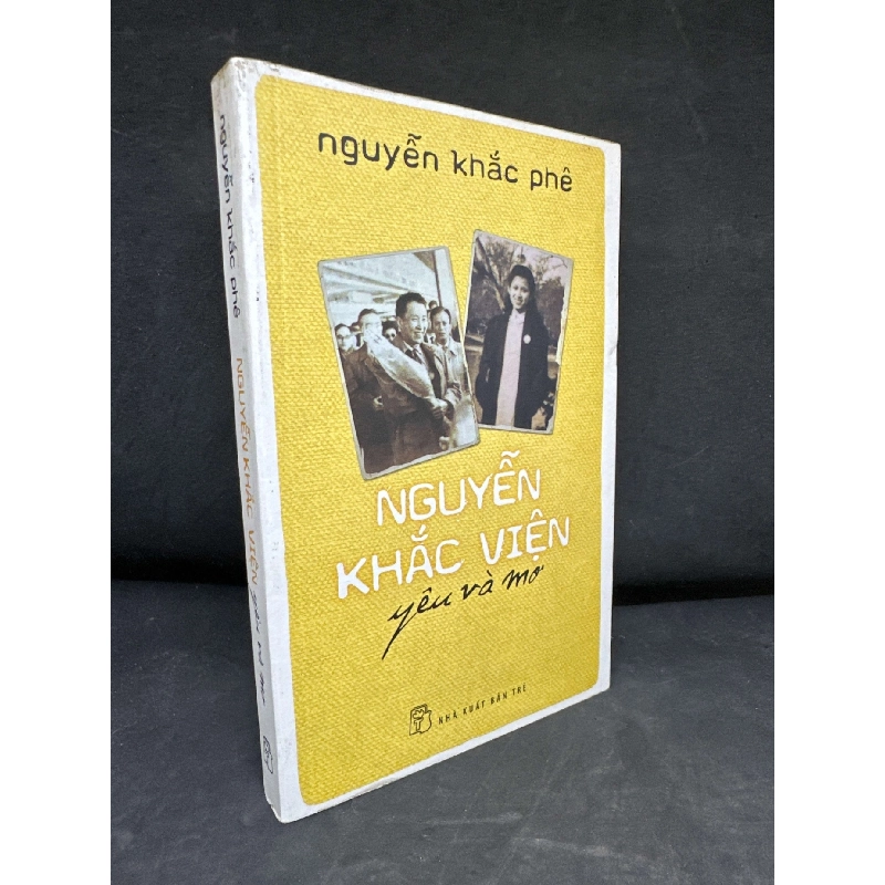 [Phiên Chợ Sách Cũ] Nguyễn Khắc Viện Yêu Và Mơ - Nguyễn Khắc Phê, 2015 S2511 SBM - VĂN HỌC - SBM2911-101 921545