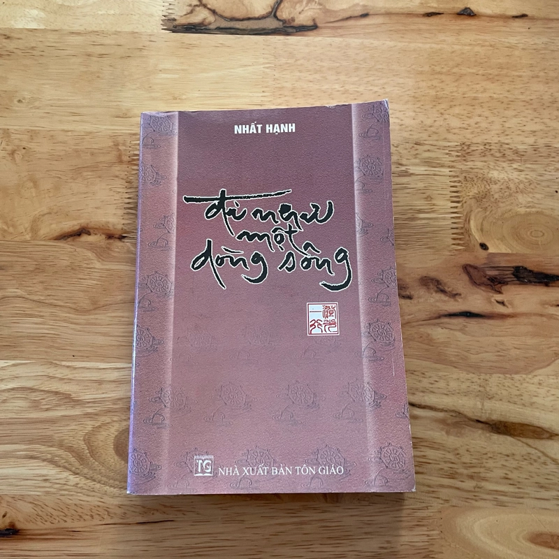 II Tựa sách: Đi Như Một Dòng Sông - Nhất Hạnh - 2005 469649