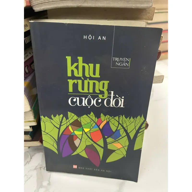 Khu rừng cuộc đời - Hội An - Truyện ngắn 654628