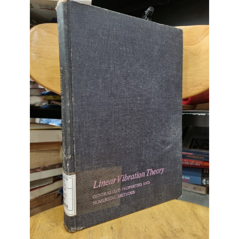 LINEAR VIBRATION THEORY : GENERALIZED PROPERTIES AND NUMERICAL METHODS (JAMES B. VERNON) 119860