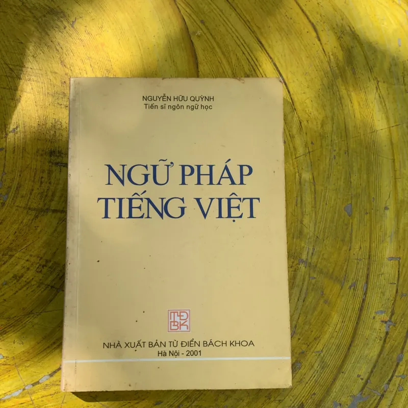 NGỮ PHÁP TIẾNG VIỆT- NGUYỄN HỮU QUỲNH- tiến sĩ ngôn ngữ học  785661