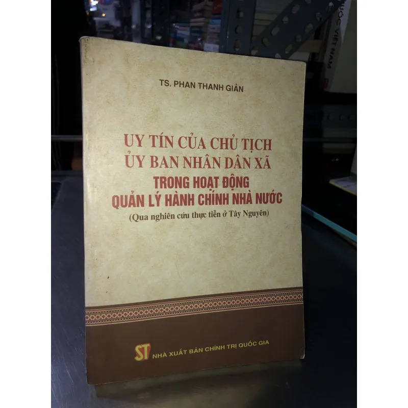 Uy tín của chủ tịch uỷ ban nhân dân xã trong hoạt động quản lý hành chính Nhà nước 701774