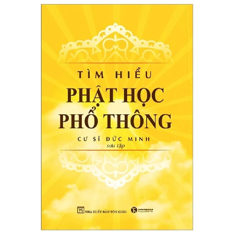 Tìm Hiểu Phật Học Phổ Thông - Cư Sĩ Đức Minh 266632