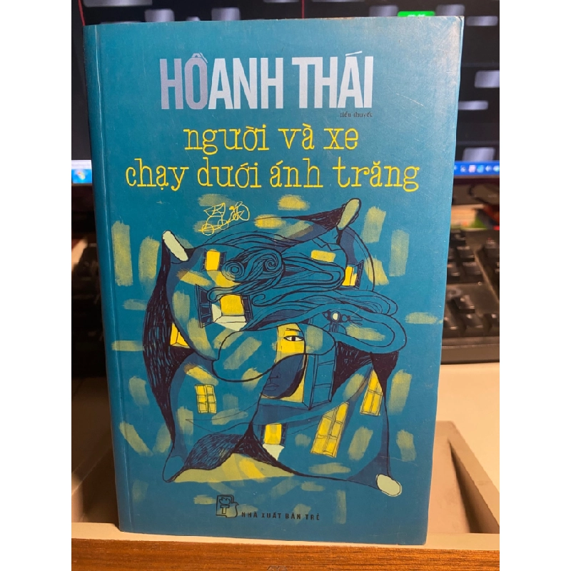 [Phiên Chợ Sách Cũ] Người và xe chạy dưới ánh trăng 2015 - Hồ Anh Thái - NXB Trẻ 0506 467487