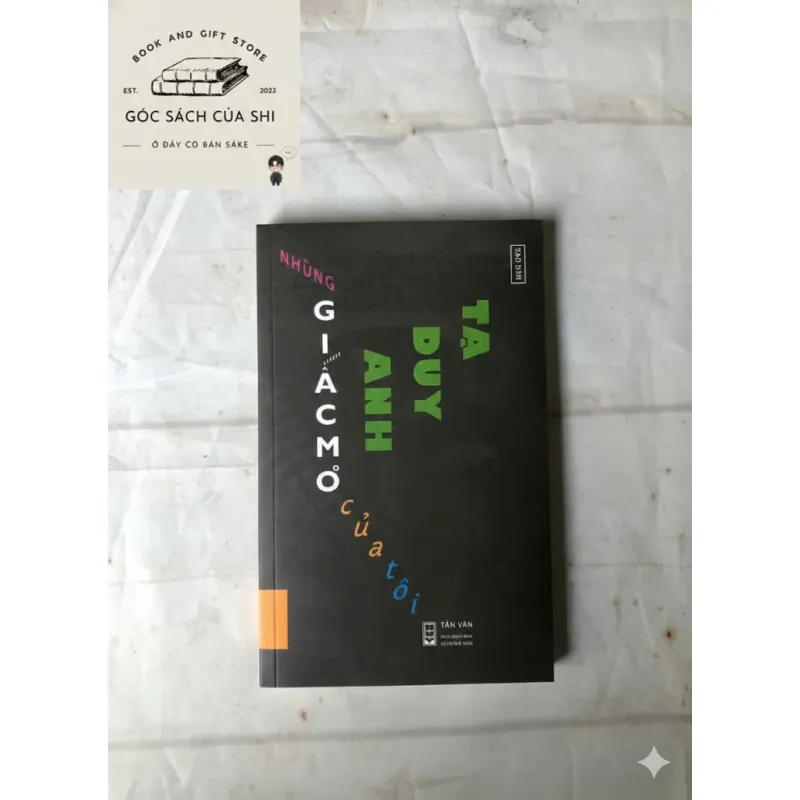 Những Giấc Mơ Của Tôi - Tạ Duy Anh 800726