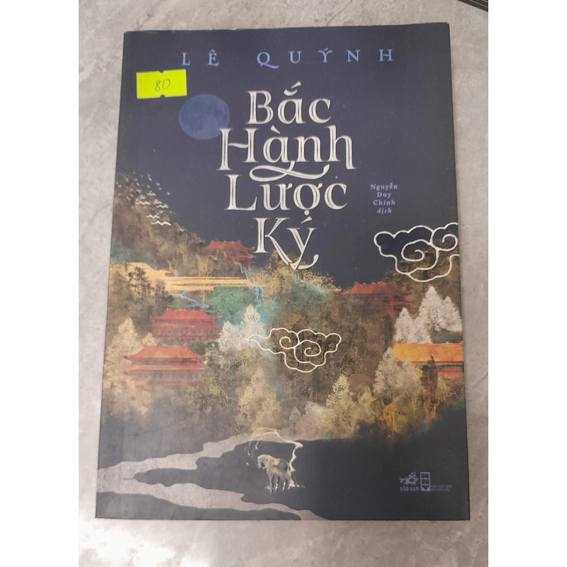 BẮC HÀNH LƯỢC KÝ - Lê Quỳnh (tác giả) 205946