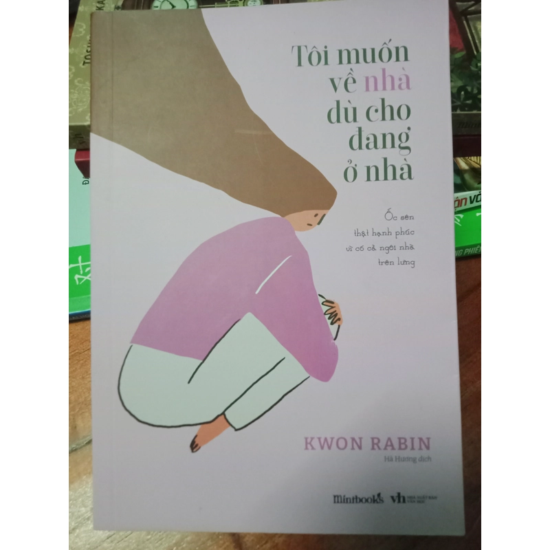 Tôi muốn về nhà dù cho đang ở nhà - KWON RABIN 522080