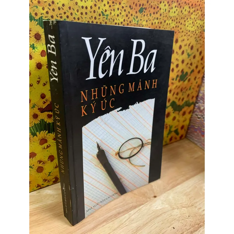 Những Mảnh Ký Ức - Yên Ba (Có Đề Tặng Và Chữ Ký Tác Giả) 926326