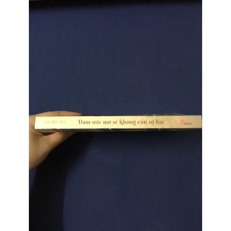 Dám Ước Mơ Sẽ Không Còn Sợ Hãi 3785