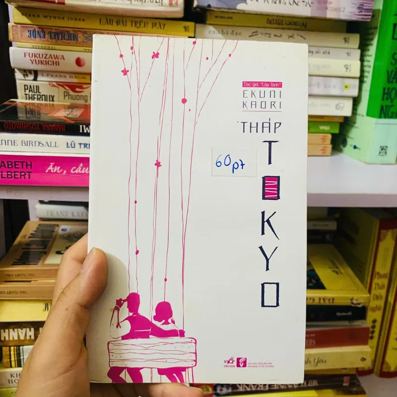 Tiểu thuyết -  Tháp Tokyo - Ekuni Kaori#HATRA 747633