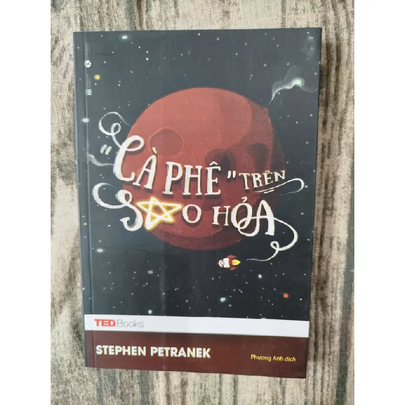 Cà phê trên sao hỏa Stephen Petranek TSTK1908 KHOA HỌC ĐỜI SỐNG 351828