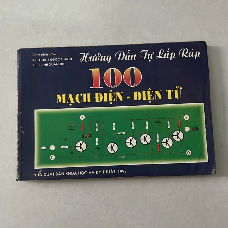 100 mạch điện - điện tử, hướng dẫn tự lắp ráp 521522