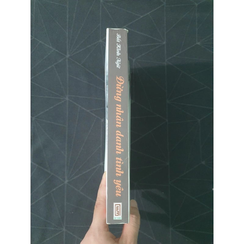 "Đừng nhân danh tình yêu" - Bất Kinh Ngữ 475590