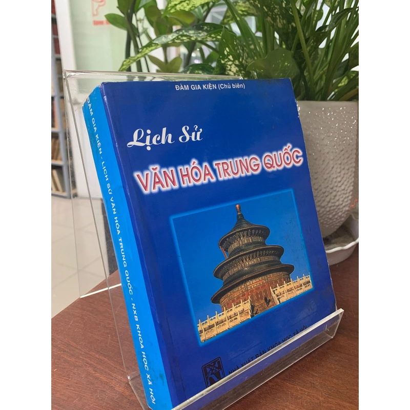 LỊCH SỬ VĂN HOÁ TRUNG QUỐC - ĐÀM GIA KIỆN (CHỦ BIÊN) 532975