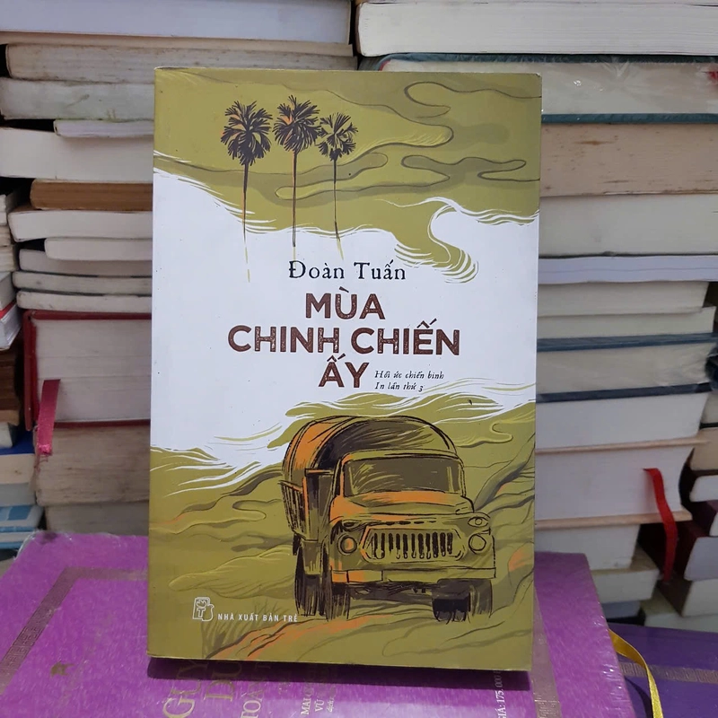 Mùa chinh chiến ấy 419260