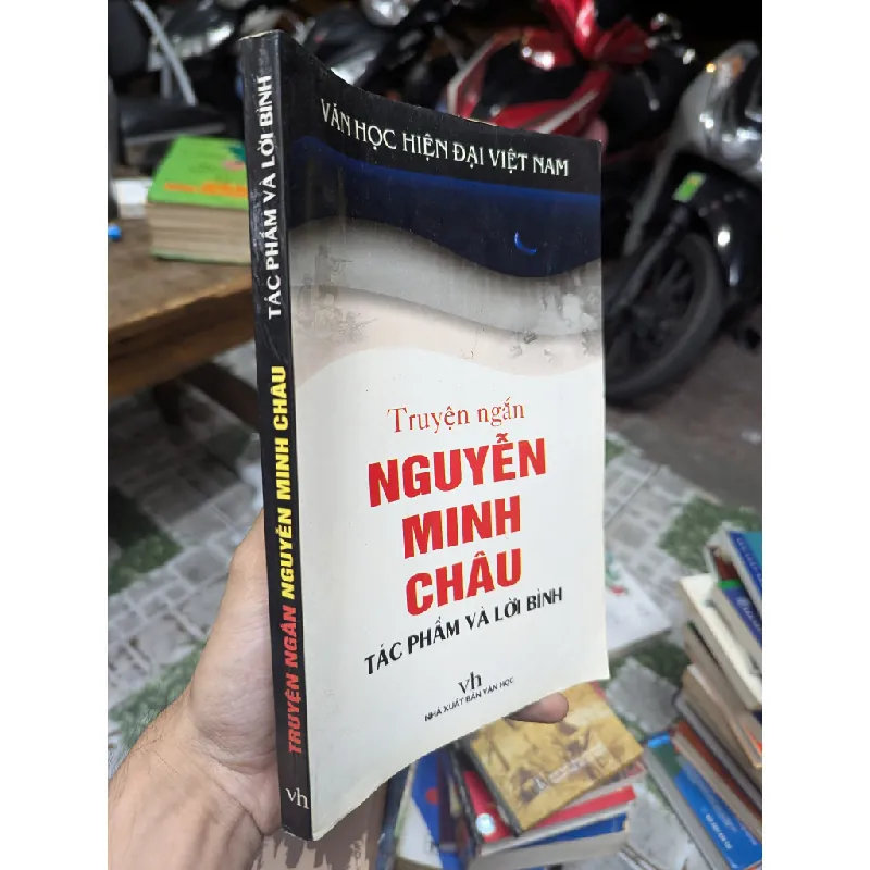 Nguyễn Minh Châu tác phẩm và lời bình 125625