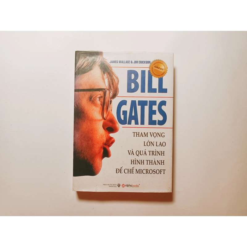 Bill Gates - Tham Vọng Lớn Lao Và Quá Trình Hình Thành Đế Chế Microsoft

 455251