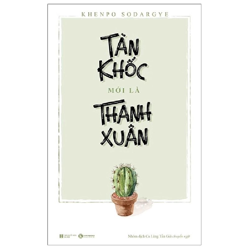 Tàn Khốc Mới Là Thanh Xuân - Khenpo Sodargye (Mới 100%) Sách tư duy, kỹ năng sống, Thái Hà Books - SÁCH ĐẠI HỌC 492237