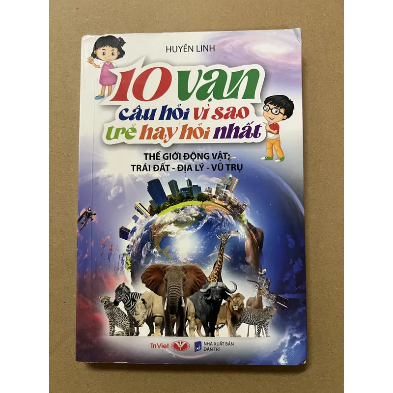 10 vạn câu hỏi vì sao trẻ hay hỏi nhất 675539